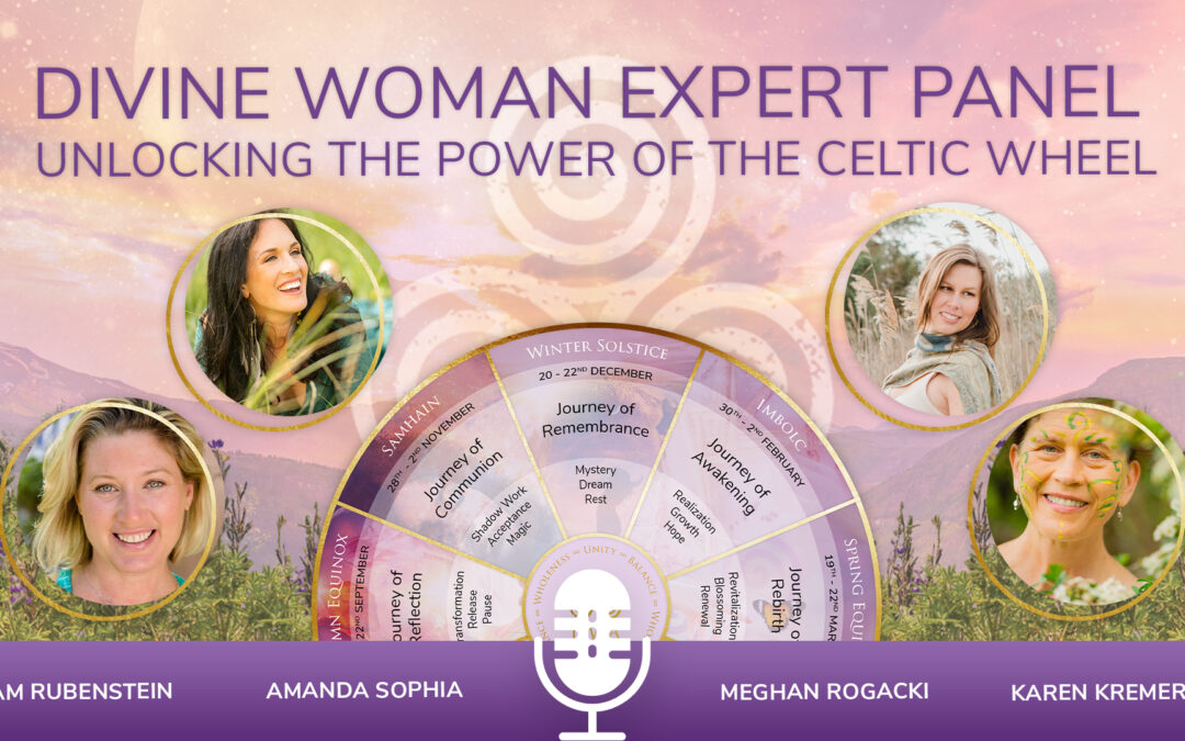 Divine Woman Expert Panel: Unlocking the Power of the Celtic Wheel